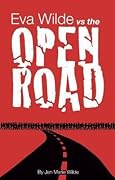 Eva Wilde Vs. The Open Road