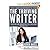 Ten Commandments for the Thriving Writer: Enjoying and Embracing the Freelance Writing Life