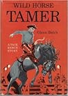 Wild Horse Tamer: A Tack Ranch Story