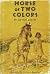 Horse of Two Colors