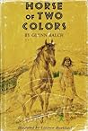 Horse of Two Colors by Glenn Balch