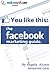 You Like This: The Facebook Marketing Guide