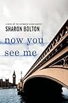 Now You See Me by Sharon J. Bolton