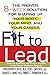 Fit to Lead: The Proven 8-W...