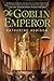 The Goblin Emperor (The Chr...