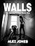 Walls (The Identity Trilogy, #1)