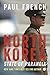 North Korea: State of Paranoia: A Modern History