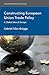 Constructing European Union Trade Policy: A Global Idea of Europe