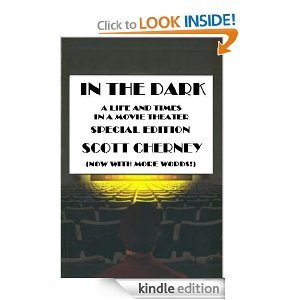 In the Dark: A Life and Times in a Movie Theater