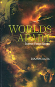 Worlds Apart - Science Fiction Stories
