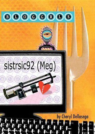 sistrsic92 (Meg)(Bloggrls, #2)