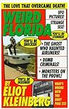 Weird Florida by Eliot Kleinberg Weird Florida by Eliot Kleinberg