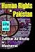 Human Rights in Pakistan: From Zulfikar Ali Bhutto to Musharraf