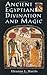 Ancient Egyptian Divination...