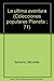 La última aventura (Colecciones populares Planeta ; 71) (Spanish Edition)