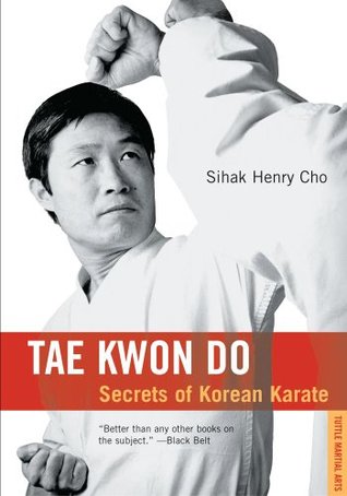 Tae Kwon Do: Secrets of Korean Karate (Paperback)
