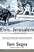 Elvis in Jerusalem by Tom Segev Elvis in Jerusalem by Tom Segev