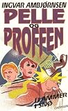 Flammer i snø (Pelle og Proffen #6)