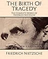 The Birth of Tragedy by Friedrich Nietzsche
