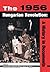 The 1956 Hungarian Revoluti...