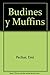 Budines y Muffins by Emi Pechar