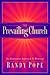 The Prevailing Church: An A...