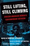 Still Lifting, Still Climbing: African American Women's Contemporary Activism