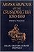 Arms & Armour of the Crusading Era, 1050-1350 by David Nicolle