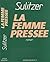 La Femme Pressée