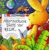 Abenteuerliche Briefe von Felix
