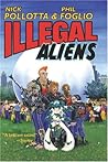 Illegal Aliens by Nick Pollotta