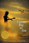 Virtue, Big as Sin by Frank Osen