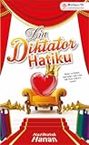 Dia Diktator Hatiku