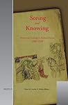Seeing and Knowing: Women and Learning in Medieval Europe, 1200-1550 (Medieval Women: Texts and Contexts)