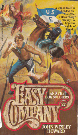 Easy Company and the Dog Soldiers (Easy Company, #27)