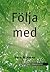 Följa med by Sara Wikman