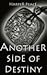 Another Side of Destiny (Ta...