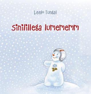 Sinilillega lumememm (Hardcover)