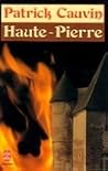 Haute-Pierre by Patrick Cauvin