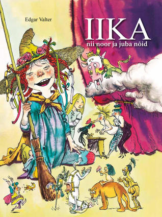 Iika: nii noor aga juba nõid (Hardcover)