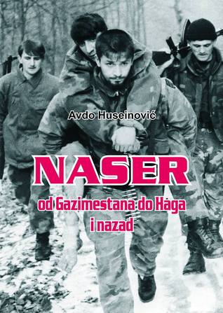 Naser: od Gazimestana do Haga i nazad