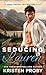 Seducing Lauren by Kristen Proby