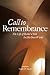 Call to Remembrance: Connecting the Heart to Baha'u'llah