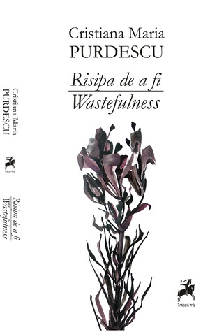 Risipa de a fi/Wastefulness (Paperback)