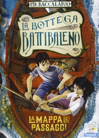 La mappa dei passaggi (La Bottega Battibaleno #3)