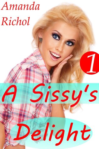 A Sissy's Delight 1