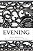 Evening by Anna Akhmatova