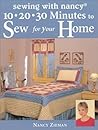 10, 20, 30 Minutes to Sew for Your Home by Nancy Zieman