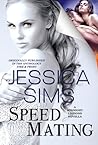 Speed Mating by Jessica Sims