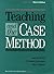 Teaching and the Case Metho...